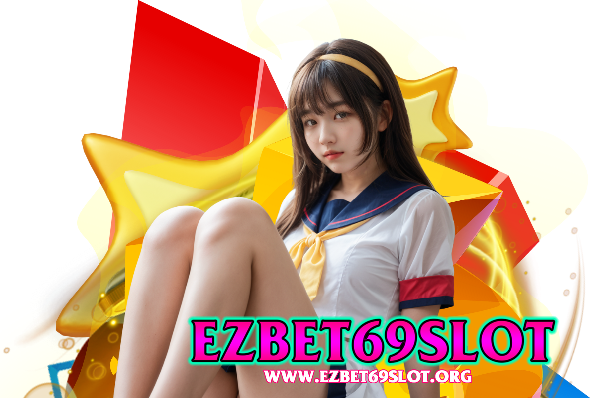 ezbet69 slot เว็บตรง